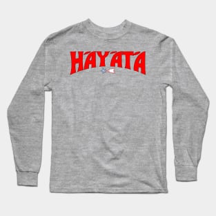 Hayata - Savior of the Universe! Long Sleeve T-Shirt